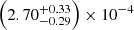 $ \left(2.70^{+0.33}_{-0.29}\right)\times10^{-4} $