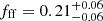 $ f_{\mathrm{ff}} = 0.21^{+0.06}_{-0.06} $