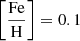 $ \left[\frac{\mathrm{Fe}}{\mathrm{H}}\right] = 0.1 $