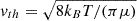 $ v_{th}=\sqrt{8k_BT/(\pi\mu)} $