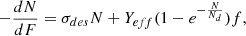 $$ \begin{aligned} -\frac{dN}{dF} = \sigma _{des}N + Y_{eff}(1 - e^{-\frac{N}{N_{d}}})f, \end{aligned} $$