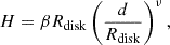 $$ \begin{aligned} H = \beta R_{\rm disk} \left(\frac{d}{R_{\rm disk}}\right)^{\nu }, \end{aligned} $$