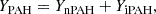 $$ \begin{aligned} Y_{\mathrm{PAH}} = Y_{\mathrm{nPAH}} + Y_{\mathrm{iPAH}}, \end{aligned} $$