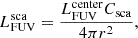 $$ \begin{aligned} L_{\mathrm{FUV}}^{\mathrm{sca}}&= \frac{L^{\mathrm{center}}_{\mathrm{FUV}}C_{\mathrm{sca}}}{4\pi r^2}, \end{aligned} $$
