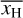 $\overline {{x_{\rm{H}}}} $