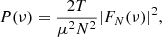 $$ \begin{aligned} P(\nu ) = \frac{2T}{\mu ^2N^2}|F_N(\nu )|^2, \end{aligned} $$