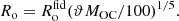 $$ \begin{aligned} R_{\rm o}&= R_{\rm o}^\mathrm{fid}(\vartheta M_{\rm OC}/100)^{1/5}. \end{aligned} $$