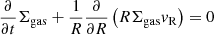 $$ \begin{aligned} \frac{\partial }{\partial t} \Sigma _{\rm gas} + \frac{1}{R}\frac{\partial }{\partial R} \left(R \Sigma _{\rm gas} v_{\rm R}\right) = 0 \end{aligned} $$