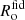$ R_{\mathrm{o}}^{\mathrm{fid}} $