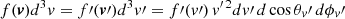 $ f(\boldsymbol{v}) d^3 v = f\prime(\boldsymbol{v}\prime) d^3 v\prime = f\prime(v\prime) \, v^{\prime\,2} dv\prime \, d\cos\theta_v\prime \, d\phi_v\prime $