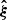 $ \boldsymbol{\hat{\xi}} $