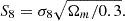 $$ \begin{aligned} S_8 = \sigma _8 \sqrt{\Omega _m/0.3}. \end{aligned} $$
