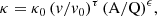 $$ \begin{aligned} \kappa =\kappa _0\left(v / v_0\right)^\tau (\mathrm{A / Q} )^\epsilon , \end{aligned} $$