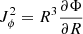 $ J^2_\phi = R^3\frac{\partial\Phi}{\partial R} $