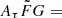 $ A_{\tau} \tilde{F} G= $
