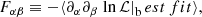 $$ \begin{aligned} F_{\alpha \beta } \equiv -\langle \partial _\alpha \partial _\beta \left. \ln \mathcal{L} \right|_\mathrm best\,fit \rangle , \end{aligned} $$