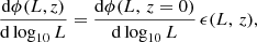 $$ \begin{aligned} \frac{{\mathrm{d}} \phi (L, z)}{{\mathrm{d}}\,{\log _{10}}\,L} = \frac{{\mathrm{d}}\phi (L,\,z=0)}{{\mathrm{d}}\,{\log _{10}}\,L} \, \epsilon (L,\,z), \end{aligned} $$