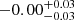 $ -0.00^{+0.03}_{-0.03} $