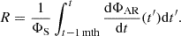 $$ \begin{aligned} R=\frac{1}{\Phi _{\rm S}}\int _{t-1\,\mathrm{mth}}^{t}\frac{\mathrm{d}\Phi _{\mathrm{AR} }}{\mathrm{d}t}(t^{\prime })\mathrm{d}t^{\prime }. \end{aligned} $$