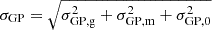 $ \sigma_{\mathrm{GP}} = \sqrt{ \sigma_{\mathrm{GP,g}}^2 + \sigma_{\mathrm{GP,m}}^2 + \sigma_{\mathrm{GP,0}}^2} $