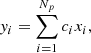 $$ \begin{aligned} y_i = \sum _{i = 1}^{N_p} c_i x_i , \end{aligned} $$