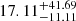 $ 17.11_{-11.11}^{+41.69} $