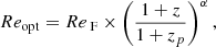 $$ \begin{aligned} Re_{\rm opt}=Re_{\text{ F}}\times \left(\frac{1+z}{1+z_p}\right)^\alpha , \end{aligned} $$