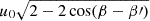 $ u_0\sqrt{2-2\cos(\beta-\beta{\prime})} $
