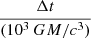 $ \frac{\Delta t}{(10^3\,GM/c^3)} $