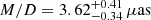 $ M/D=3.62^{+0.41}_{-0.34}\,{\mu}\mathrm{as} $