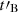 $ t\prime_{\mathrm{B}} $