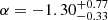 $ \alpha=-1.30^{+0.77}_{-0.33} $