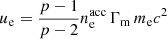 $$ \begin{aligned} u_{\rm e}=\frac{p-1}{p-2}n_{\rm e}^\mathrm{acc}\, \Gamma _{\rm m}\, m_{\rm e}c^2 \end{aligned} $$