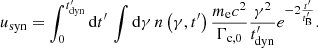 $$ \begin{aligned} u_{\rm syn}=\int _0^{t^{\prime }_{\rm dyn}}\mathrm{d}t^{\prime }\, \int \mathrm{d}\gamma \, n\left(\gamma ,t^{\prime }\right) \frac{m_{\rm e}c^2}{\Gamma _{\rm c,0}}\frac{\gamma ^2}{t^{\prime }_{\rm dyn}}e^{-2\frac{t^{\prime }}{t^{\prime }_{\rm B}}}. \end{aligned} $$