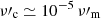 $ \nu\prime_{\mathrm{c}}\simeq 10^{-5}\,\nu\prime_{\mathrm{m}} $