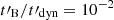 $ t\prime_{\mathrm{B}}/t\prime_{\mathrm{dyn}} = 10^{-2} $