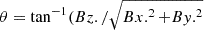 $ \theta = \tan^{-1}(Bz./\sqrt{Bx.^2 + By.^2} $