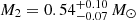 $ M_{2} = 0.54^{+0.10}_{-0.07}\, M_{\odot} $