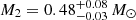 $ M_2 = 0.48^{+0.08}_{-0.03}\, M_\odot $
