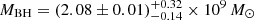 $ M_{\mathrm{BH}} = (2.08 \pm 0.01)^{+0.32}_{-0.14} \times 10^9\,M_\odot $