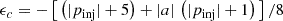 $$ \begin{aligned} \epsilon _c&= - \left[ \, \left(|p_\mathrm{inj} | + 5\right) + |a| \,\left(|p_\mathrm{inj} | + 1\right) \, \right] / 8 \end{aligned} $$