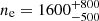 $ n_{\mathrm{e}} = 1600_{-500}^{+800} $