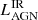 $ L_{\mathrm{AGN}}^{\mathrm{IR}} $