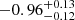 $ -0.96_{-0.12}^{+0.13} $