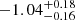 $ -1.04_{-0.16}^{+0.18} $