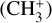 $\left( {{\rm{CH}}_3^ + } \right)$