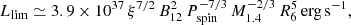 $$ \begin{aligned} L_{\rm lim}\simeq 3.9\times 10^{37} \,\xi ^{7/2}\,B_{12}^2\,P_{\rm spin}^{-7/3}\,M_{1.4}^{-2/3}\,R_6^{5}\,{\mathrm{erg\,s^{-1}}}, \end{aligned} $$