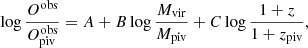 $$ \begin{aligned} \log \frac{O^\mathrm{obs}}{O^\mathrm{obs}_{\rm piv}}= A + B \log \frac{M_{\rm vir}}{M_{\rm piv}}+ C \log \frac{1+z}{1+z_{\rm piv}}, \end{aligned} $$