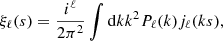 $$ \begin{aligned} \xi _{\ell }(s) = \frac{i^{\ell }}{2 \pi ^2} \int \mathrm{d} k k^2 P_{\ell }(k) j_{\ell }(k s), \end{aligned} $$