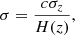 $$ \begin{aligned} \sigma =\frac{c\sigma _z}{H(z)}, \end{aligned} $$